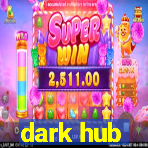 dark hub